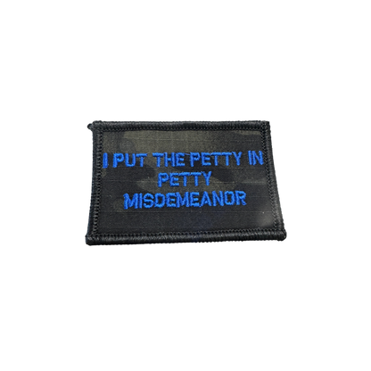 I Put The Petty In Petty Misdemeanor