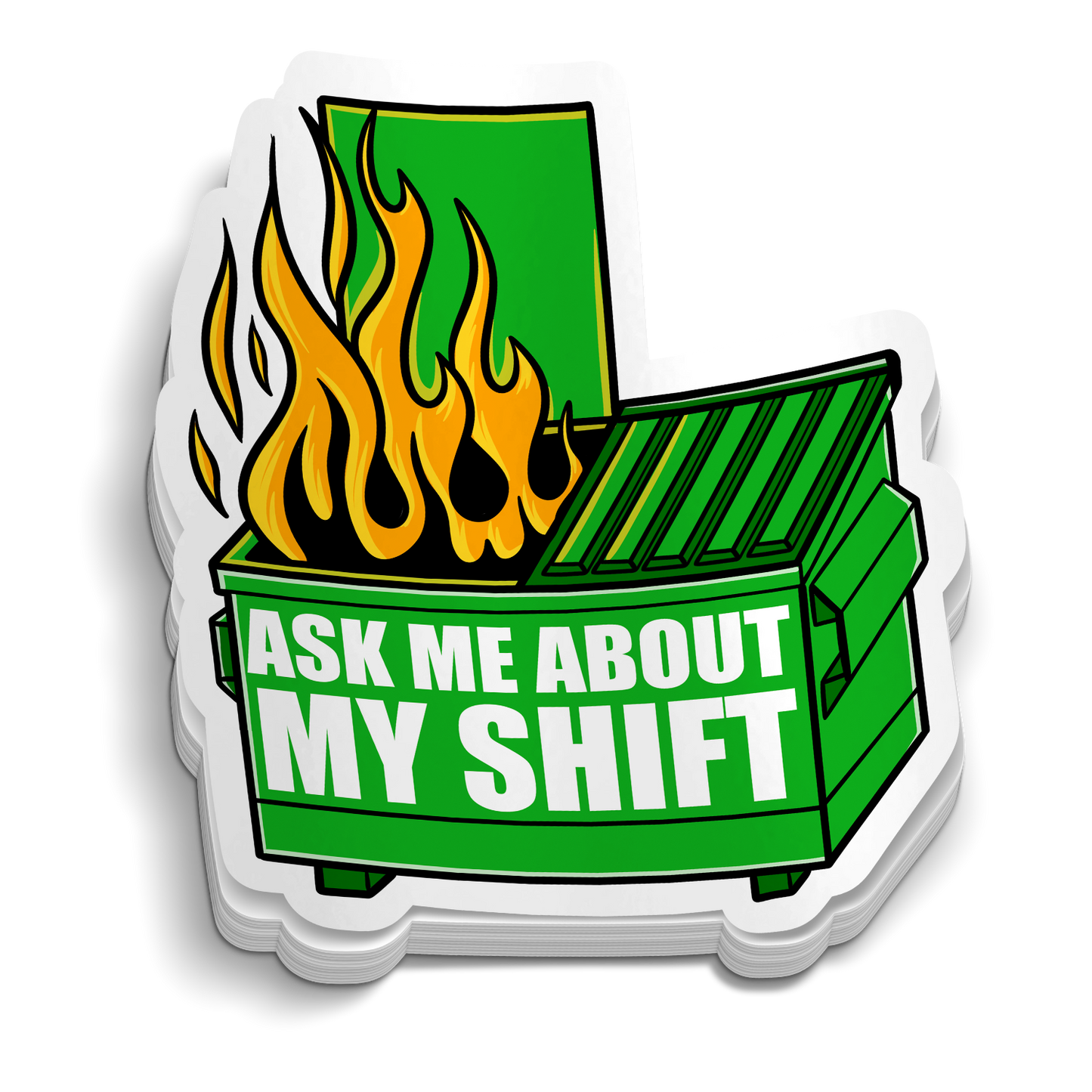 Ask Me About My Shift