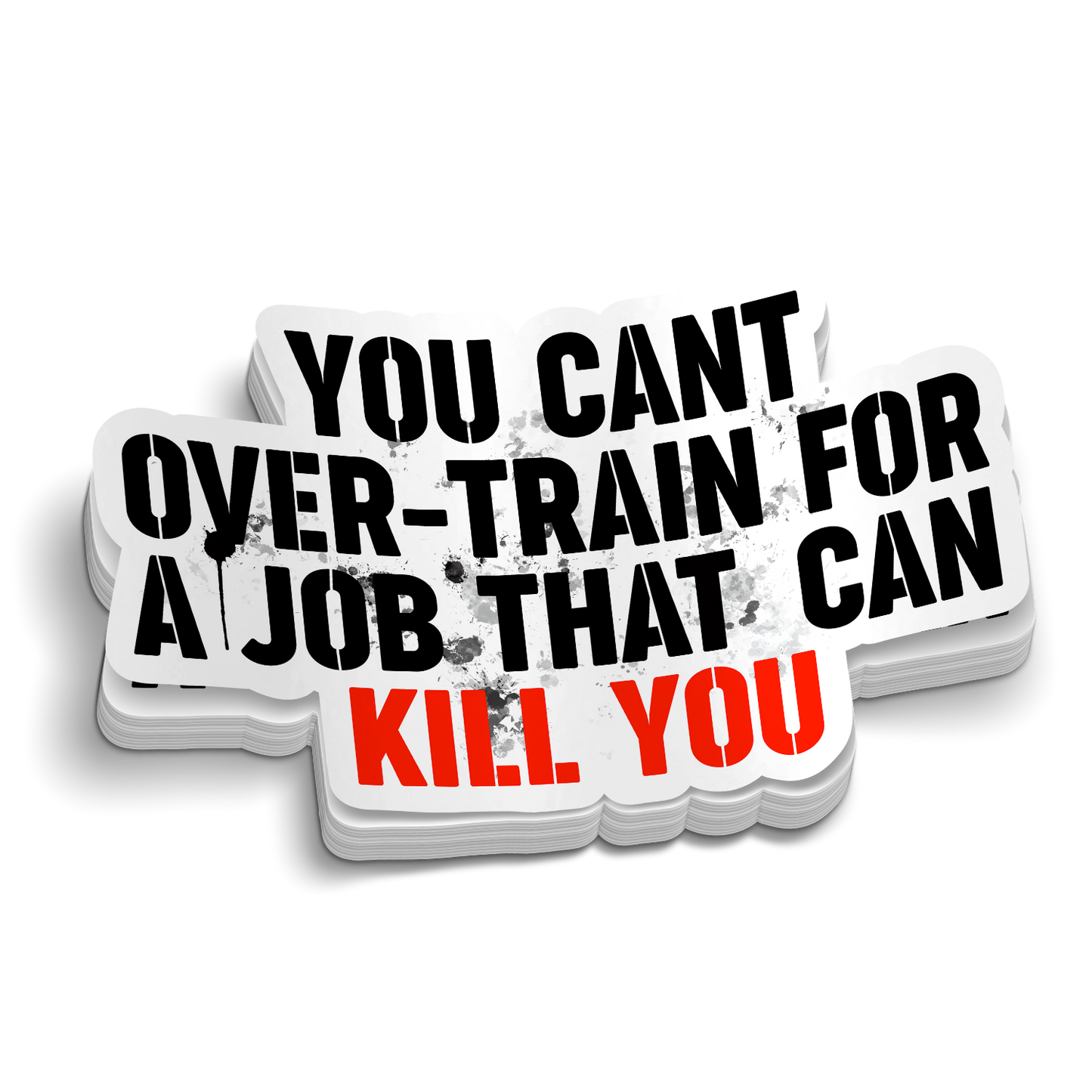 You Can't Overtrain