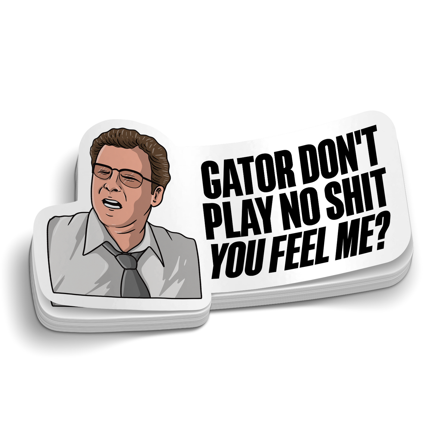 Gator Don't Play No Shit